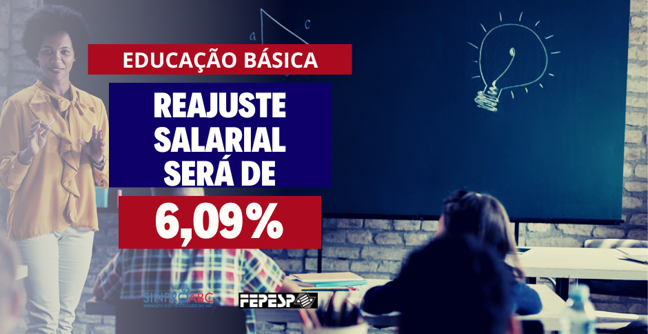 Reajuste salarial da Educação Básica será de 6,09%